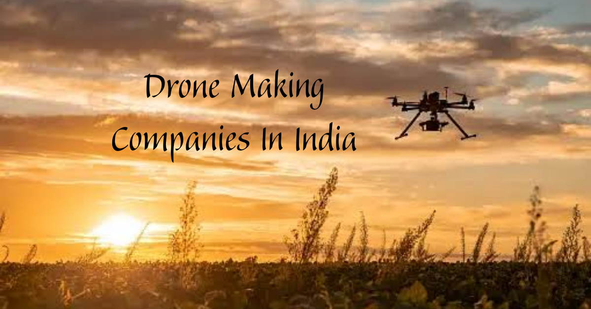 Drone Making Companies In India